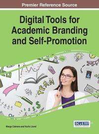 bokomslag Digital Tools for Academic Branding and Self-Promotion