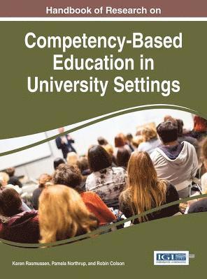 Handbook of Research on Competency-Based Education in University Settings 1