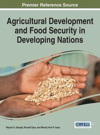 bokomslag Agricultural Development and Food Security in Developing Nations