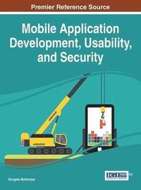 bokomslag Mobile Application Development, Usability, and Security