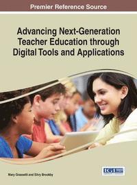 bokomslag Advancing Next-Generation Elementary Teacher Education through Digital Tools and Applications