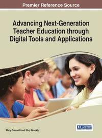 bokomslag Advancing Next-Generation Teacher Education through Digital Tools and Applications
