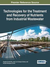 bokomslag Technologies for the Treatment and Recovery of Nutrients from Industrial Wastewater