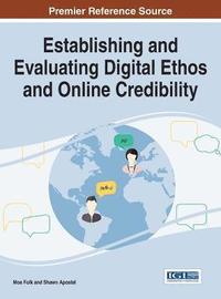 bokomslag Establishing and Evaluating Digital Ethos and Online Credibility