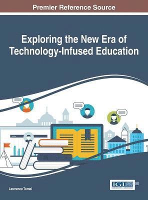 bokomslag Exploring the New Era of Technology-Infused Education