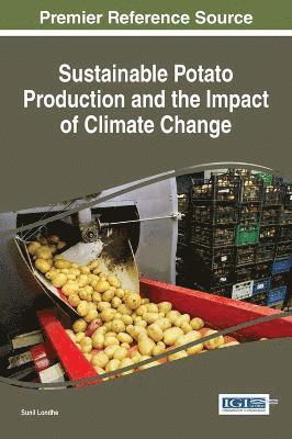 Sunil Londhe, Sunil Londhe - Sustainable Potato Production and the Impact of Climate Change, Inbunden