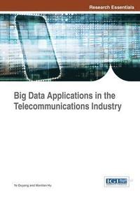 bokomslag Big Data Applications in the Telecommunications Industry