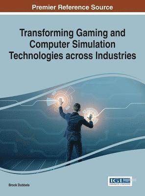 Transforming Gaming and Computer Simulation Technologies across Industries 1