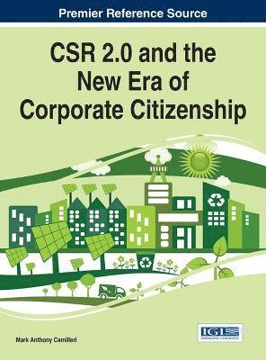 Mark Anthony Camilleri - CSR 2.0 and the New Era of Corporate Citizenship, Inbunden