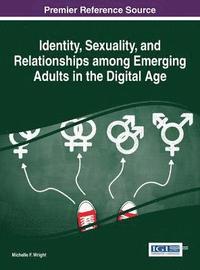 bokomslag Identity, Sexuality, and Relationships among Emerging Adults in the Digital Age
