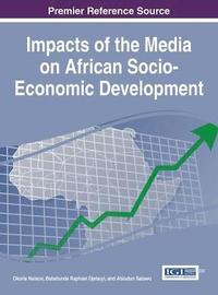 bokomslag Impacts of the Media on African Socio-Economic Development