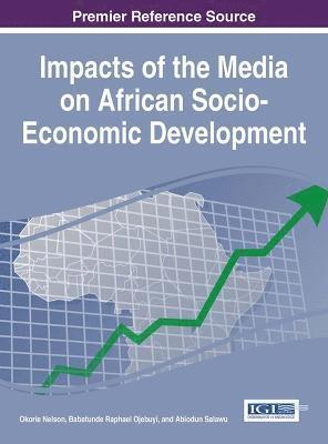 Impacts of the Media on African Socio-Economic Development 1