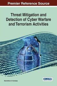 bokomslag Threat Mitigation and Detection of Cyber Warfare and Terrorism Activities