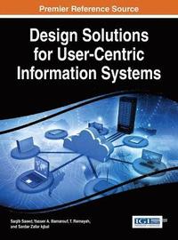 bokomslag Design Solutions for User-Centric Information Systems