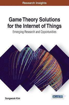Game Theory Solutions for the Internet of Things 1