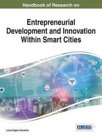 bokomslag Handbook of Research on Entrepreneurial Development and Innovation within Smart Cities