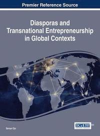 bokomslag Diasporas and Transnational Entrepreneurship in Global Contexts