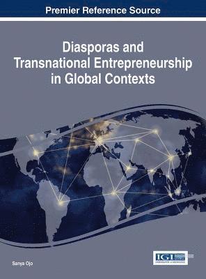 bokomslag Diasporas and Transnational Entrepreneurship in Global Contexts