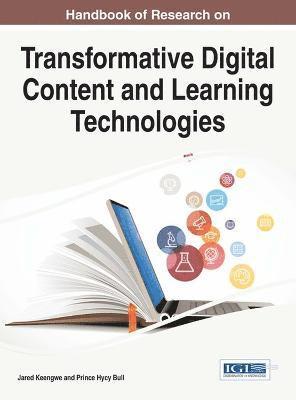 Handbook of Research on Transformative Digital Content and Learning Technologies 1