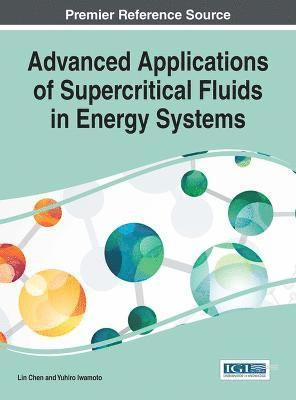 Advanced Applications of Supercritical Fluids in Energy Systems 1