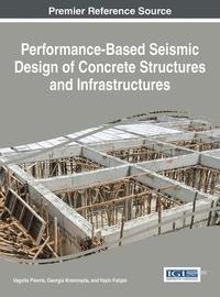 bokomslag Performance-Based Seismic Design of Concrete Structures and Infrastructures