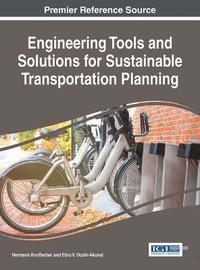bokomslag Engineering Tools and Solutions for Sustainable Transportation Planning