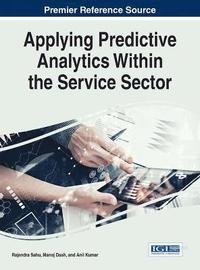 bokomslag Applying Predictive Analytics Within the Service Sector