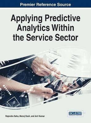Applying Predictive Analytics Within the Service Sector 1