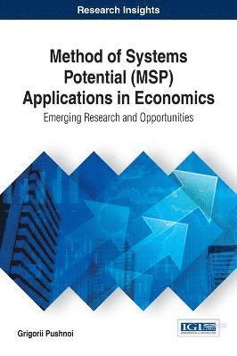 bokomslag Method of Systems Potential (MSP) Applications in Economics: Emerging Research and Opportunities