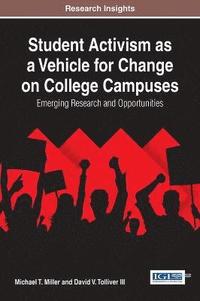 bokomslag Student Activism as a Vehicle for Change on College Campuses