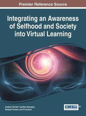 bokomslag Integrating an Awareness of Selfhood and Society into Virtual Learning