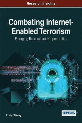 Combating Internet-Enabled Terrorism 1