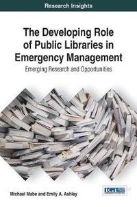 bokomslag The Developing Role of Public Libraries in Emergency Management