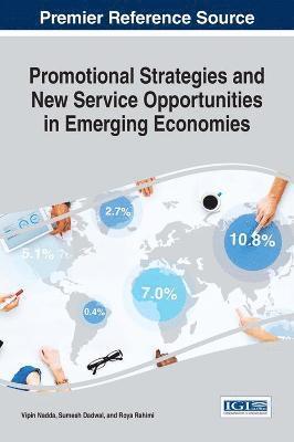 Vipin Nadda, Sumesh Dadwal, Roya Rahimi - Promotional Strategies and New Service Opportunities in Emerging Economies, Inbunden