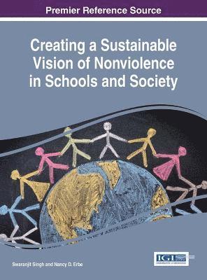 Creating a Sustainable Vision of Nonviolence in Schools and Society 1