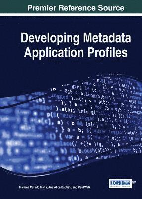 Developing Metadata Application Profiles 1