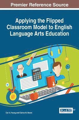Applying the Flipped Classroom Model to English Language Arts Education 1