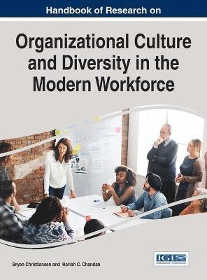 Bryan Christiansen, Harish C. Chandan - Handbook of Research on Organizational Culture and Diversity in the Modern Workforce, Inbunden