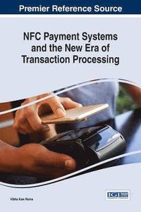 bokomslag NFC Payment Systems and the New Era of Transaction Processing