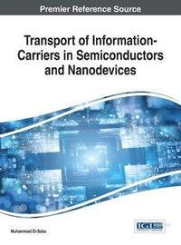 bokomslag Transport of Information-Carriers in Semiconductors and Nanodevices