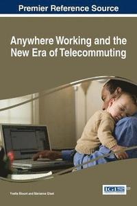 bokomslag Anywhere Working and the New Era of Telecommuting