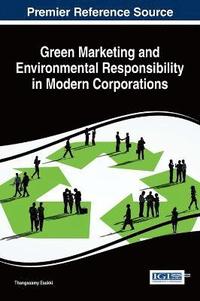 bokomslag Green Marketing and Environmental Responsibility in Modern Corporations