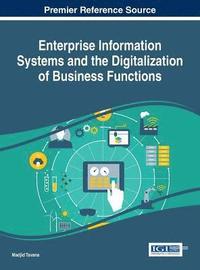 bokomslag Enterprise Information Systems and the Digitalization of Business Functions