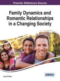 bokomslag Family Dynamics and Romantic Relationships in a Changing Society