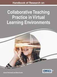 bokomslag Handbook of Research on Collaborative Teaching Practice in Virtual Learning Environments