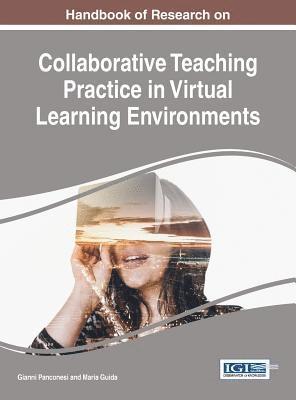 Gianni Panconesi, Maria Guida - Handbook of Research on Collaborative Teaching Practice in Virtual Learning Environments, Inbunden