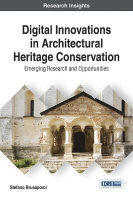 Digital Innovations in Architectural Heritage Conservation 1