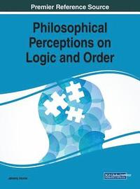 bokomslag Philosophical Perceptions on Logic and Order