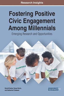 Fostering Positive Civic Engagement Among Millennials 1