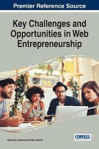 bokomslag Key Challenges and Opportunities in Web Entrepreneurship